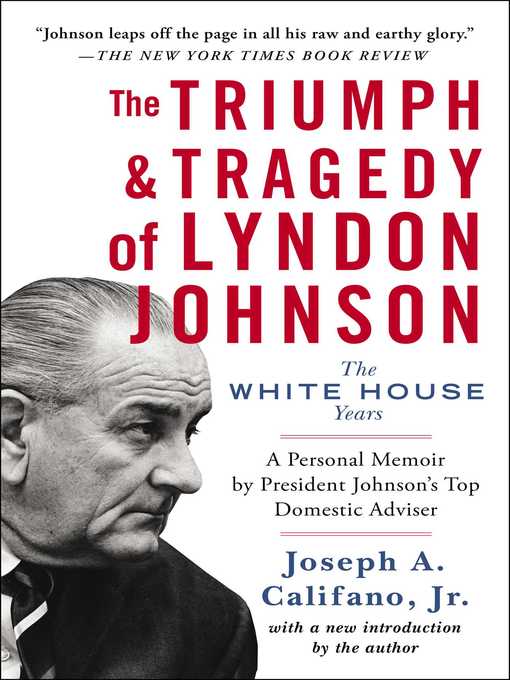 Title details for The Triumph & Tragedy of Lyndon Johnson by Joseph A. Califano - Wait list
